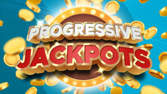 Progressive jackpots.